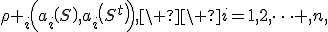 ${\rho }_i\left(a_i\left(S\right),a_i\left(S^t\right)\right),\ \ i=1,2,\dots ,n,$