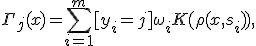 \Gamma_j(x)=\sum_{i=1}^m[y_i=j]\omega_iK(\rho(x,s_i)),