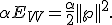 \alpha{E}_W=\frac{\alpha}{2}||\w||^2.