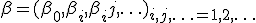 \beta=(\beta_0,\beta_i,\beta_ij,\ldots)_{i,j,\ldots=1,2,\ldots}