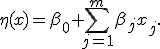 
\eta(x)=\beta_0+\sum_{j=1}^{m}\beta_jx_j.
