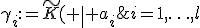 \gamma_i:=\tilde{K}( \| a_i\;-\;y_i\| ) ,\;i=1,\ldots,l