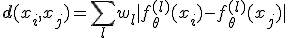 \mathbf{d}(x_i, x_j) = \sum_{l} w_l |f_{\theta}^{(l)}(x_i) - f_{\theta}^{(l)}(x_j)|