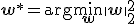 \mathbf{w}^* = \arg\min_{\mathbf{w}} \|\mathbf{w}\|_2^2