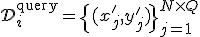 \mathcal{D}_i^{\text{query}} = \{(x_j', y_j')\}_{j=1}^{N \times Q}