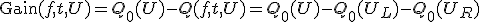 \mathrm{Gain}(f, t, U) = Q_0(U) - Q(f, t, U) = Q_0(U) - Q_0(U_L) - Q_0(U_R)