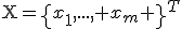 \operatorname{X}=\left\{x_1,..., x_m \right\}^T