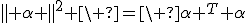 \parallel \alpha \parallel^2 \ =\ \alpha ^T \alpha