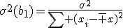 \sigma^2(b_1)=\frac{\sigma^2}{\sum (x_i-{\bar x})^2}