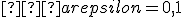 �arepsilon = 0{,}1