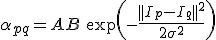  \alpha_{pq} = A + B\:\exp\left(-\frac{|| I_p - I_q  ||^2}{2\sigma^2}\right) 