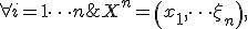 X^n = \left( x_1, \cdots \x_n \right), \; x_i \in \left[ a, b \right], \; \forall i=1 \dots n 