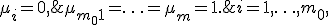  \mu_i = 0,  \; i=1,\ldots,m_0, \;\; \mu_{m_0+1}=\ldots=\mu_{m} = 1.