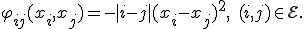  \varphi_{ij}(x_i, x_j) = -|i-j|(x_i - x_j)^2, \quad (i,j) \in \mathcal{E}. 