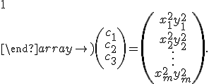 \left(\begin{array}{ccc}2x_1 & 2y_1  & 1  \\  2x_2 & 2y_2  & 1  \\  \vdots & \vdots  & \vdots \\  2x_m & 2y_m  & 1 \\ \end{array}\right)\left(\begin{array}{cc}  c_1\\  c_2\\  c_3\\ \end{array} \right) = \left(\begin{array}{c} x_1^2 +y_1^2\\ x_2^2 +y_2^2\\ \vdots \\ x_m^2 +y_m^2\\ \end{array}\right). 