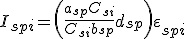  I_{spi} = \left( \frac{a_{sp} C_{si}}{C_{si} + b_{sp}} + d_{sp} \right) \varepsilon_{spi} 