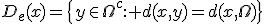 D_e(x)=\{y\in\Omega^c: d(x,y)=d(x,\Omega)\}