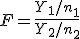 F = \frac{Y_1/n_1}{Y_2 / n_2}