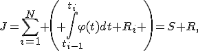 J=\sum_{i=1}^N \left( \int_{t_{i-1}}^{t_i}\varphi(t)dt+R_i \right)=S+R,