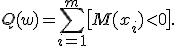 Q(w) = \sum_{i=1}^m \bigl[ M(x_i) < 0 \bigr].