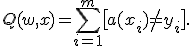 Q(w,x) = \sum_{i=1}^m \bigl[ a(x_i) \neq y_i \bigr].