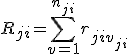 R_{ji} = \sum\limits_{v=1}^{n_{ji}}{r_{jiv_{ji}}};