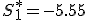 S_1^* = -5.55