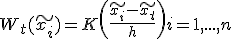 W_t(\widetilde{x_i}) = K\left( \frac{\widetilde{x_i} - \widetilde{x_t}}{h} \right) i = 1,...,n