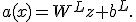 
a(x)=W^Lz+b^L.
