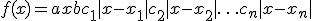 f(x) = a x+ b + c_1|x-x_1| + c_2|x-x_2| + \ldots +c_n|x-x_n|