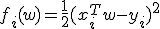 f_i(w) = \frac{1}{2} (x_i^T w - y_i)^2