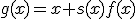 g(x)=x+s(x)f(x)