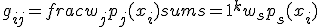 g_{ij} = frac{w_jp_j(x_i)}{sum{s=1}^k w_sp_s(x_i)} 