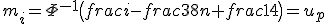 m_i=\Phi^{-1}\left(frac{i-frac{3}{8}}{n+frac{1}{4}}\right)=u_p