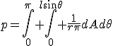 p=\int\limits_{0}^{\pi} \int\limits_{0}^{l\sin{\theta}} \frac{1}{r\pi}dAd\theta