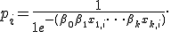 p_i = \frac{1}{1+e^{-(\beta_0 + \beta_1 x_{1,i} + \cdots + \beta_k x_{k,i})}}. \,\!