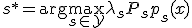 s^\ast = \arg\max_{s \in \mathcal{Y}}\lambda_sP_sp_s(x)