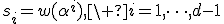 s_i=w(\alpha^i),\ i=1,\dots,d-1