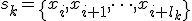 s_k=\{x_i,x_{i+1},\dots,x_{i+l_k}\}