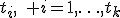 t_i,\quad i=1,\ldots,t_k