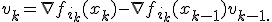 v_k = \nabla f_{i_k}(x_k) - \nabla f_{i_k}(x_{k-1}) + v_{k-1.