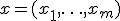 
x=(x_1,\ldots,x_m)

