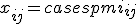 x_{ij} =\begin{cases} 
pmi_{ij}  & \mbox{  }  \mbox{ pmi_{ij} > 0}\\
0,  & \mbox{  } \mbox{ otherwise }\\
\end{cases} 