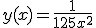 y(x) = \frac1{1+25x^2}